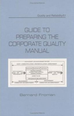 Guide to Preparing the Corporate Quality Manual - Bernard Froman - cover