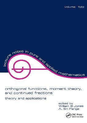 Orthogonal Functions: Moment Theory and Continued Fractions - cover
