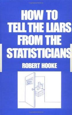 How to Tell the Liars from the Statisticians - Robert Hooke - cover
