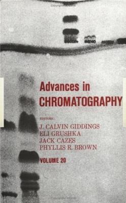 Advances in Chromatography: Volume 20 - cover