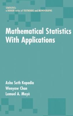 Mathematical Statistics With Applications - Asha Seth Kapadia,Wenyaw Chan,Lemuel A. Moyé - cover