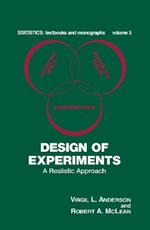 Design of Experiments: A Realistic Approach