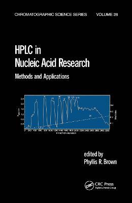 HPLC in Nucleic Acid Research: Methods and Applications - Phyllis R. Brown - cover