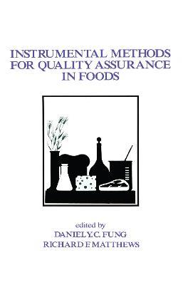 Instrumental Methods for Quality Assurance in Foods - Fung - cover