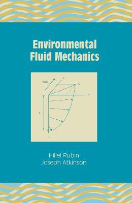 Environmental Fluid Mechanics - Hillel Rubin - cover