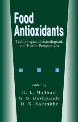 Food Antioxidants: Technological: Toxicological and Health Perspectives - D.L. Madhavi,S.S. Deshpande,D.K. Salunkhe - cover