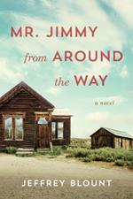 Mr. Jimmy From Around the Way: A Novel