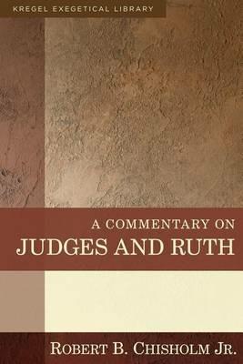A Commentary on Judges and Ruth - Robert B. Chisholm - cover