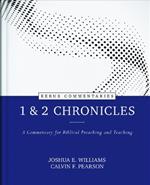 1 & 2 Chronicles: A Commentary for Biblical Preaching and Teaching