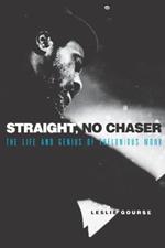 Straight, No Chaser: The Life and Genius of Thelonious Monk