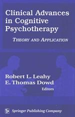 Clinical Advances in Cognitive Psychotherapy: Theory and Application