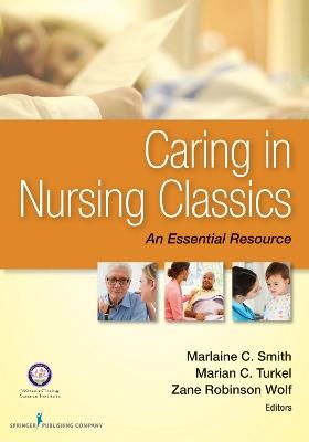 Caring in Nursing Classics: An Essential Resource - cover