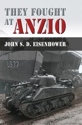 They Fought at Anzio - John S. D. Eisenhower - cover