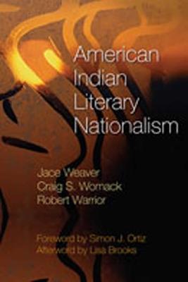 American Indian Literary Nationalism - Jace Weaver,Craig S. Womack,Robert Warrior - cover