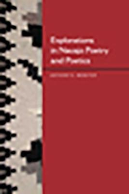 Explorations in Navajo Poetry and Poetics - cover