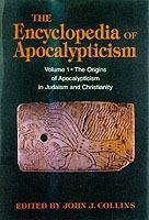 Encyclopedia of Apocalypticism: Volume One: The Origins of Apocalypticism in Judaism and Christianity - cover