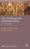The Contemporary American Novel in Context - Andrew Dix,Brian Jarvis,Paul Jenner - cover