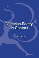 Victorian Poetry in Context - Rosie Miles - cover