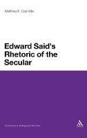 Edward Said's Rhetoric of the Secular - Mathieu E. Courville - cover