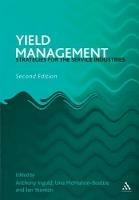 Yield Management: Strategies for the Service Industries