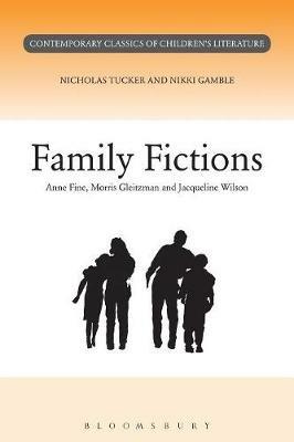 Family Fictions - Nikki Gamble,Nick Tucker - cover