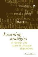 Learning Strategies in Foreign and Second Language Classrooms: The Role of Learner Strategies - Ernesto Macaro - cover