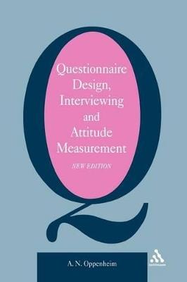 Questionnaire Design, Interviewing and Attitude Measurement - A. N. Oppenheim - cover