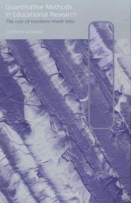 Quantitative Methods in Educational Research: The Role of Numbers Made Easy - Stephen Gorard - cover
