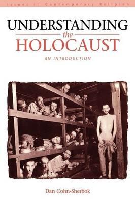 Understanding the Holocaust: An Introduction - Dan Cohn-Sherbok - cover