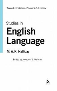 Studies in English Language: Volume 7 - M.A.K. Halliday - cover