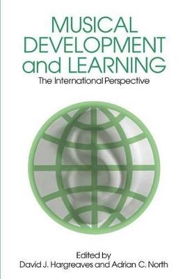 Musical Development and Learning - David J. Hargreaves,Adrian North - cover