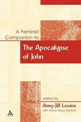 A Feminist Companion to the Apocalypse of John - Amy-Jill Levine - cover