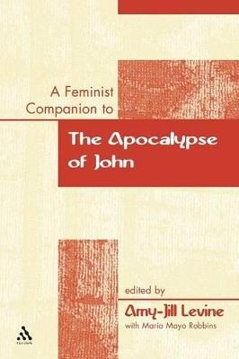 A Feminist Companion to the Apocalypse of John - Amy-Jill Levine - cover