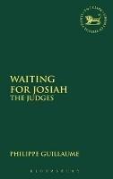 Waiting for Josiah: The Judges - Philippe Guillaume - cover