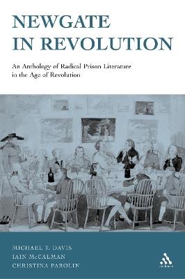 Newgate in Revolution: An Anthology of Radical Prison Literature in the Age of Revolution - cover