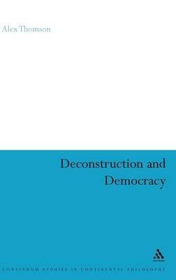 Deconstruction and Democracy - Alex Thomson - cover