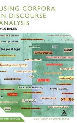 Using Corpora in Discourse Analysis - Paul Baker - cover