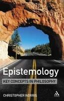 Epistemology: Key Concepts in Philosophy - Christopher Norris - cover