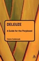 Deleuze: A Guide for the Perplexed - Claire Colebrook - cover