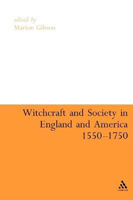 Witchcraft And Society in England and America, 1550-1750 - cover