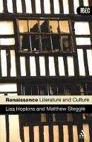 Renaissance Literature and Culture - Lisa Hopkins,Matthew Steggle - cover