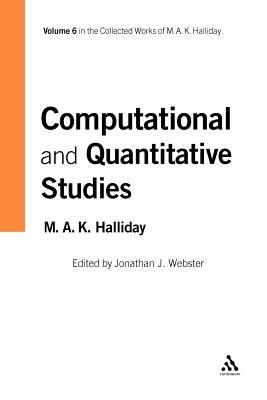 Computational and Quantitative Studies: Volume 6 - M.A.K. Halliday - cover