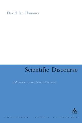 Scientific Discourse: Multiliteracy in the Classroom - David Ian Hanauer - cover