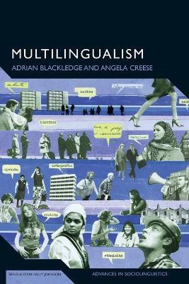 Multilingualism: A Critical Perspective - Adrian Blackledge,Angela Creese - cover