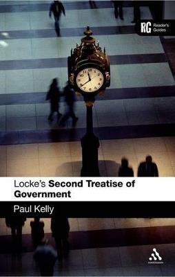 Locke's 'Second Treatise of Government': A Reader's Guide - Paul Kelly - cover