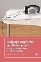 Language Acquisition and Development: Studies of Learners of First and Other Languages - Brian Tomlinson - cover