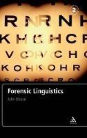 Forensic Linguistics: An Introduction To Language, Crime and the Law - John Olsson - cover