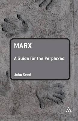 Marx: A Guide for the Perplexed - John Seed - cover