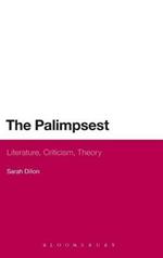 The Palimpsest: Literature, Criticism, Theory