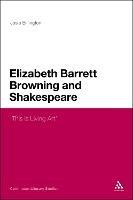 Elizabeth Barrett Browning and Shakespeare: 'This is Living Art' - Josie Billington - cover